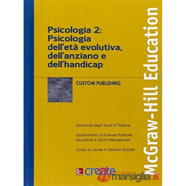Psicologia 2: psicologia dell'età evolutiva, dell'ansia