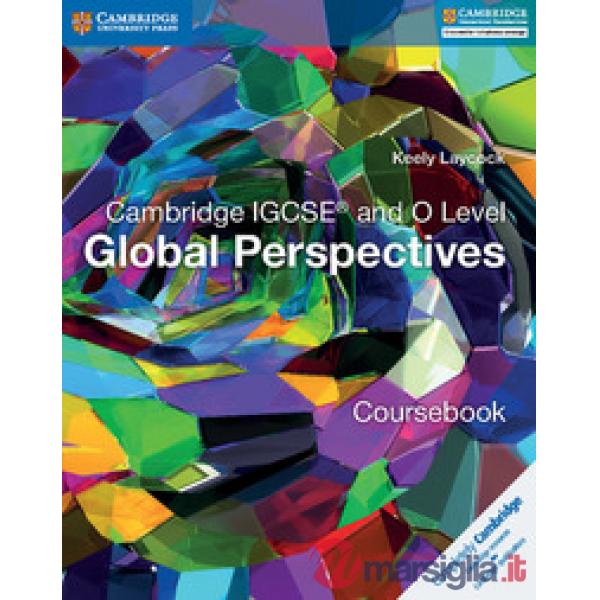 CAMBRIDGE IGCSE & O LEVEL GLOBAL PERSPECTIVES