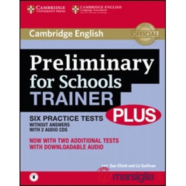 PRELIMINARY FOR SCHOOLS TRAINER PLUS WITHOUT ANSWE