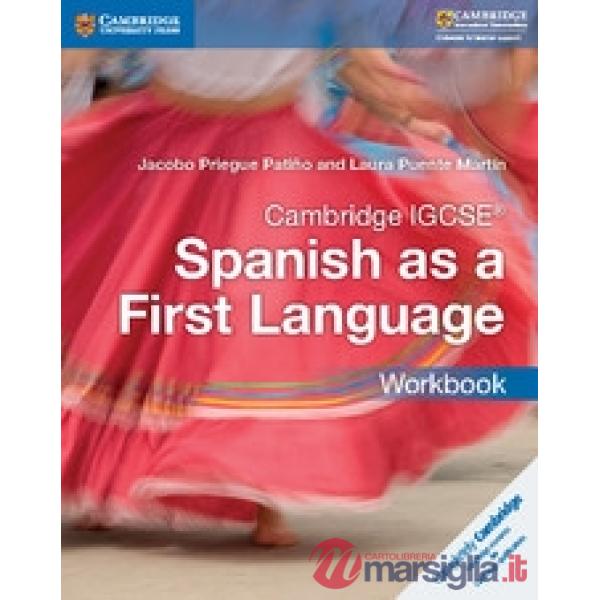 CAMBRIDGE IGCSE SPANISH AS FIRST LANGUAGE WB