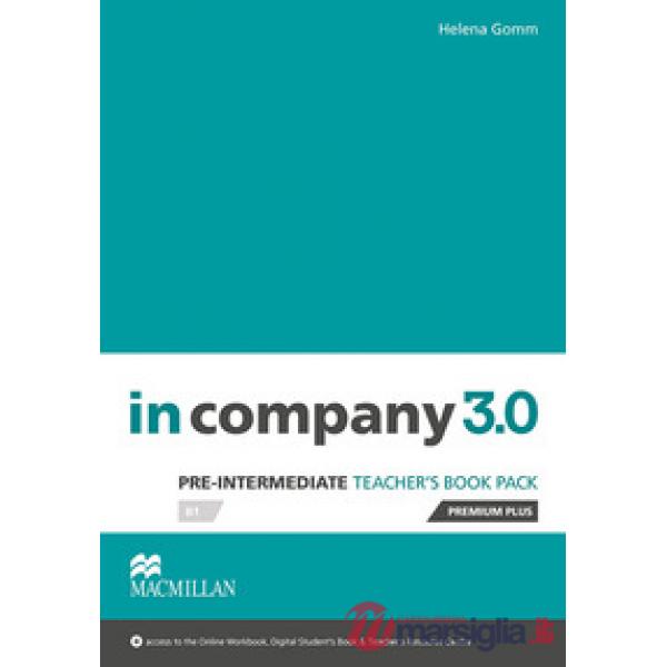 IN COMPANY 3. 0 PRE - INTERMEDIATE LEVEL TEACHER'S B