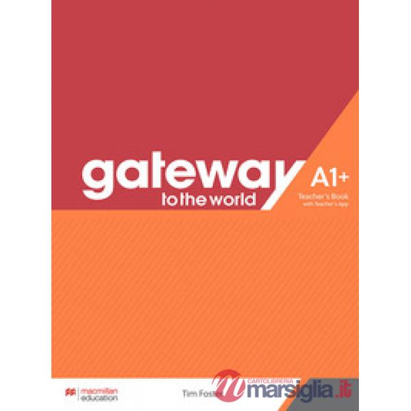 GATEWAY TO THE WORLD A1 + TEACHER'S BOOK
