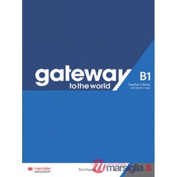 GATEWAY TO THE WORLD B1 TEACHER'S BOOK