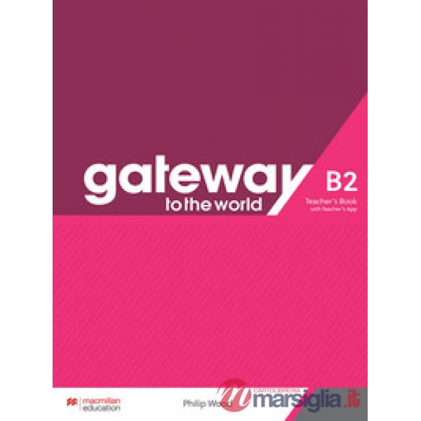 GATEWAY TO THE WORLD B2 TEACHER'S BOOK