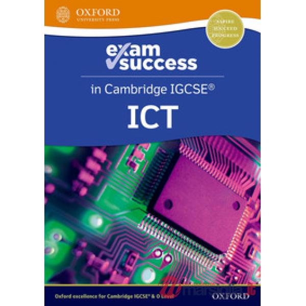 IGCSE: COMPL ICT 3E - EXAM SUCCESS
