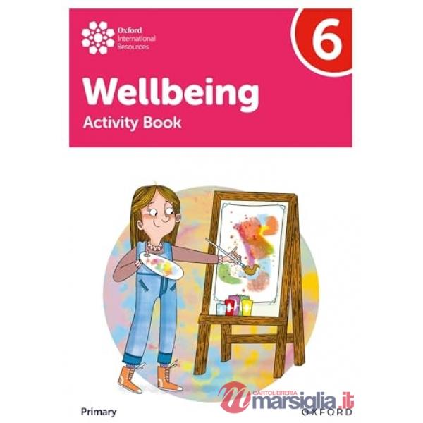 OXFORD INTERNATIONAL PRIMARY WELLBEING ACTIVITY BOOK 6