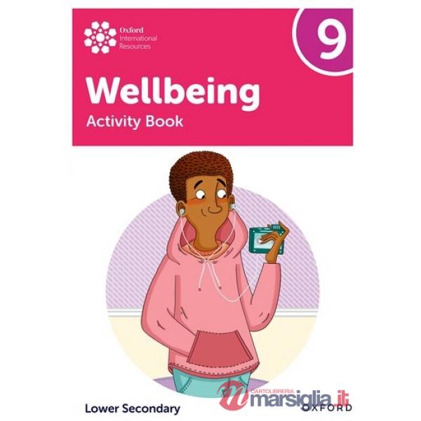 OXFORD INTERNATIONAL LOWER SECONDARY WELLBEING ACTIVITY BOOK 9