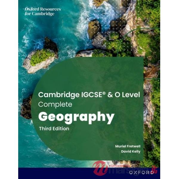 CAMBRIDGE IGCSE & O LEVEL COMPLETE GEOGRAPHY