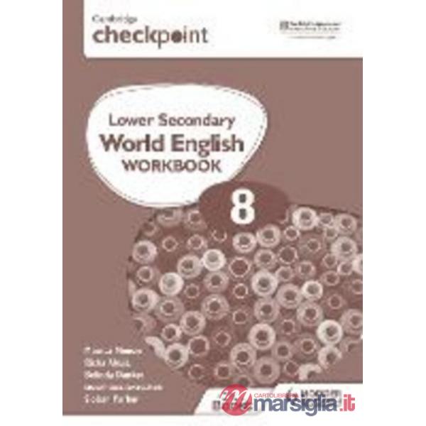 CAMBRIDGE CHECKPOINT LOWER SECONDARY WORLD ENGLISH WORKBOOK 8