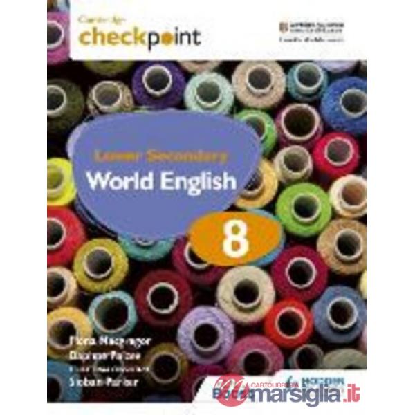CAMBRIDGE CHECKPOINT LOWER SECONDARY WORLD ENGLISH STUDENT'S BOOK 8