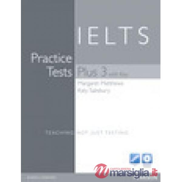 PRACTICE TESTS PLUS IELTS 3 WITH KEY