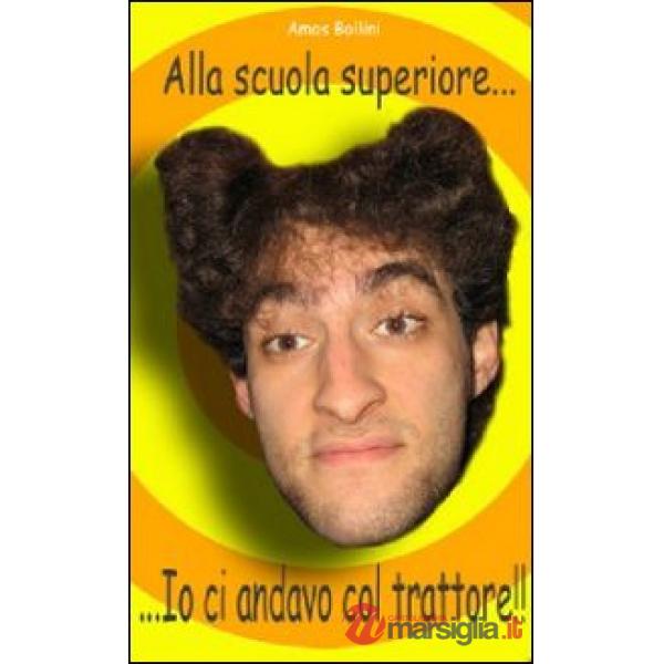 Alla scuola superiore... io ci andavo col trattore!