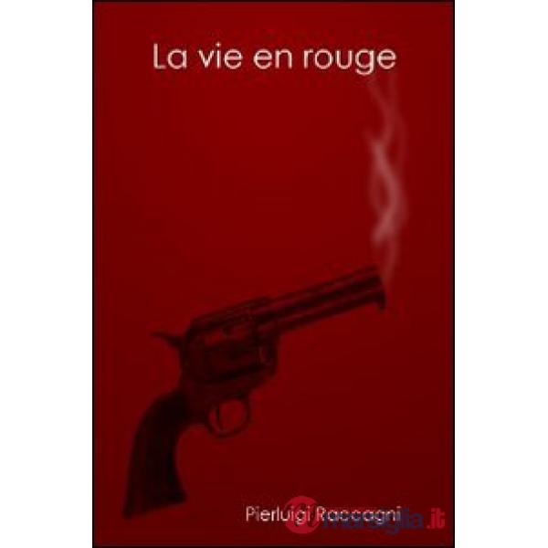 La vie en rouge