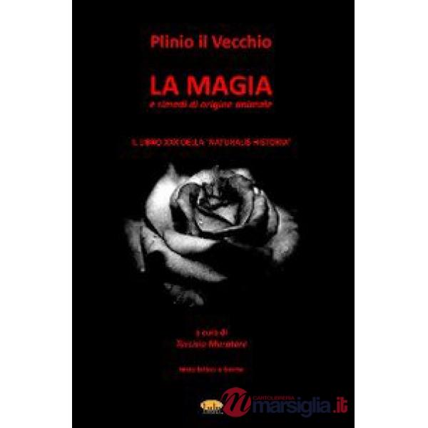 Plinio il Vecchio. Magia e rimedi di origine animale