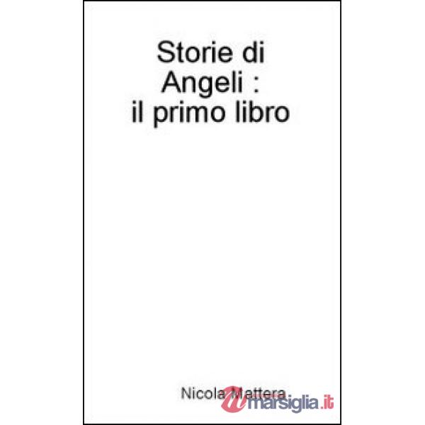Storie di Angeli. Il primo libro