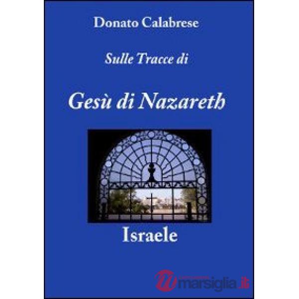Sulle tracce di Gesù