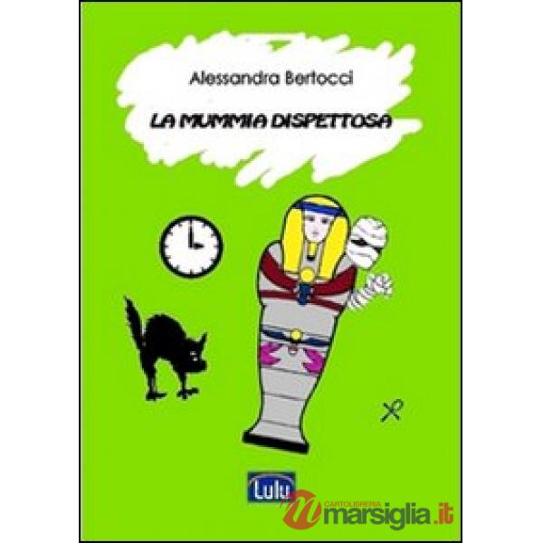 La mummia dispettosa