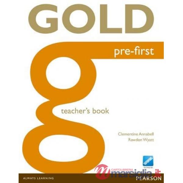 GOLD PRE - FIRST TEACHER'S BOOK