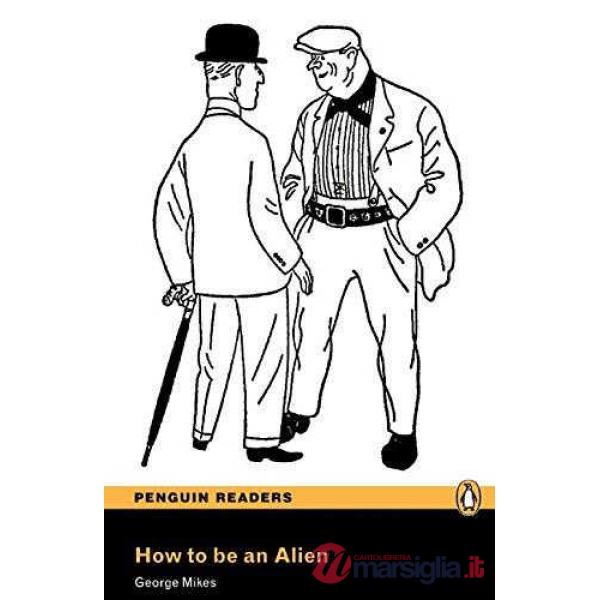 HOW TO BE AN ALIEN + MROM
