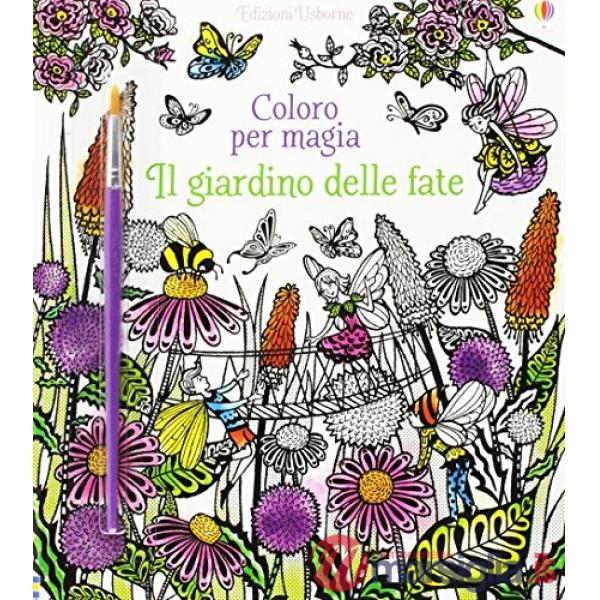 Giardino delle fate. Ediz. illustrata (Il)