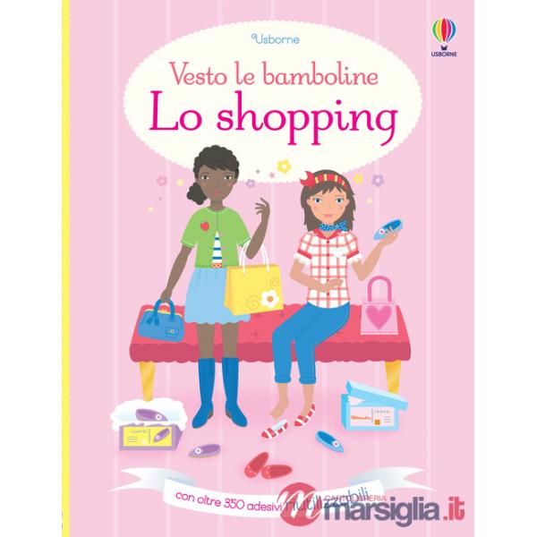 Shopping. Con adesivi. Ediz. a colori (Lo)