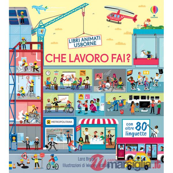 Che lavoro fai? Ediz. a colori