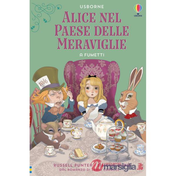 Alice nel paese delle meraviglie a fumetti da Lewis Carroll. Ediz. a colori