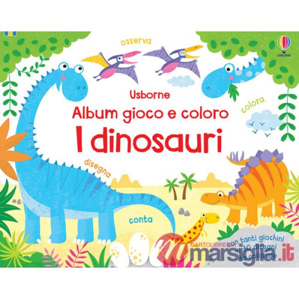 Dinosauri. Album gioco e coloro. Ediz. a colori (I)