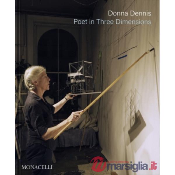 Donna Dennis. Poet in three dimensions