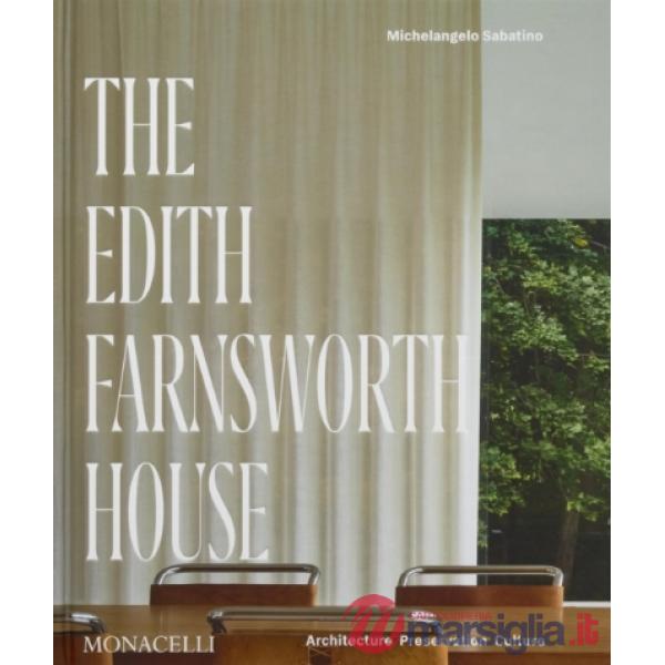 Edith Farnsworth house (The)