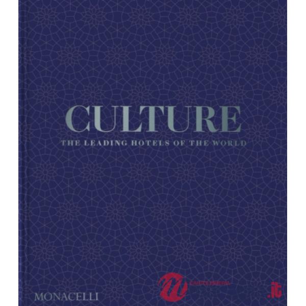 Culture. The leading hotels of the world. Vol. 2