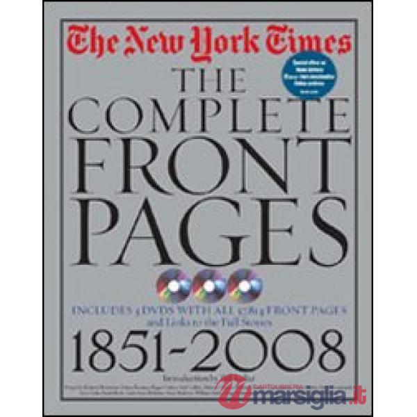 The New York Times complete front pages. Ediz. inglese