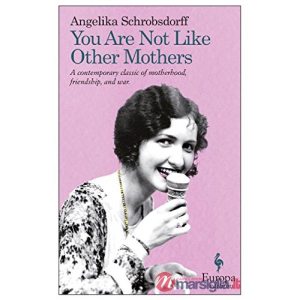 You are not like other mothers