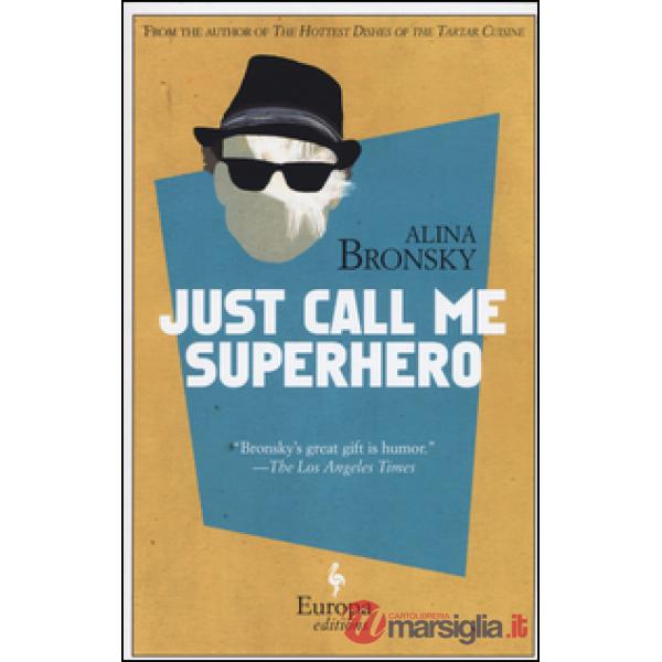 Just call me superhero