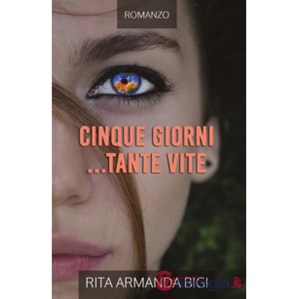 Cinque giorni... tante vite