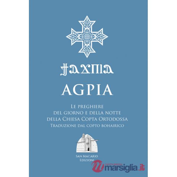 Agpia. Le preghiere del giorno e della notte della Chiesa copta ortodossa