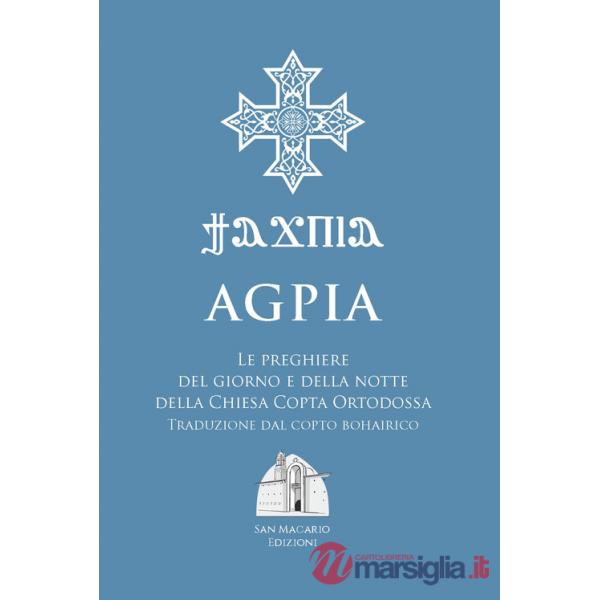 Agpia. Le preghiere del giorno e della notte della Chiesa copta ortodossa