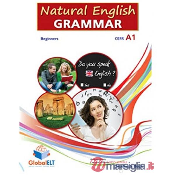 NATURAL ENGLISH GRAMMAR 1 - BEGINNERS - STUDENT'S BOOK