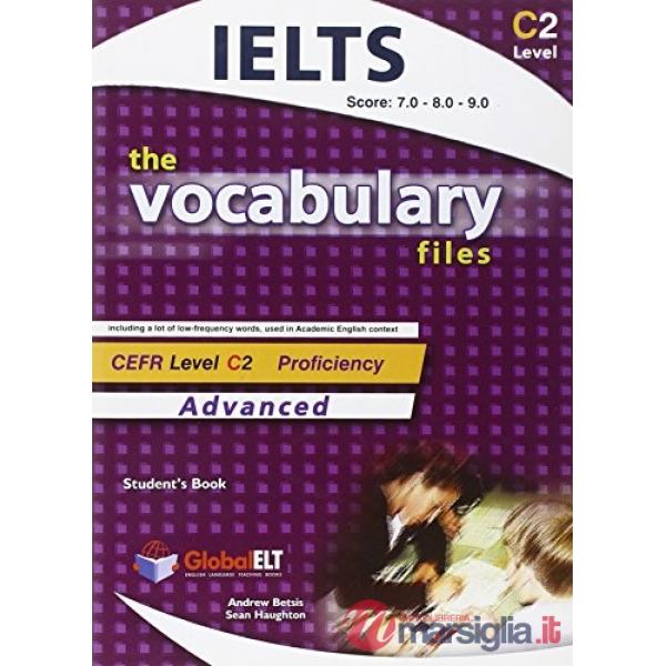 THE VOCABULARY FILES C2 STUDENTS BOOK-IELTS