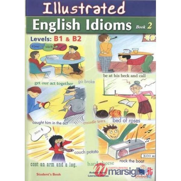ILLUSTRATED IDIOMS - LEVELS B1&B2 - SB 1 NO KEY