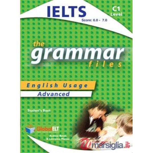THE GRAMMAR FILES C1 STUDENT'S BOOK - IELTS