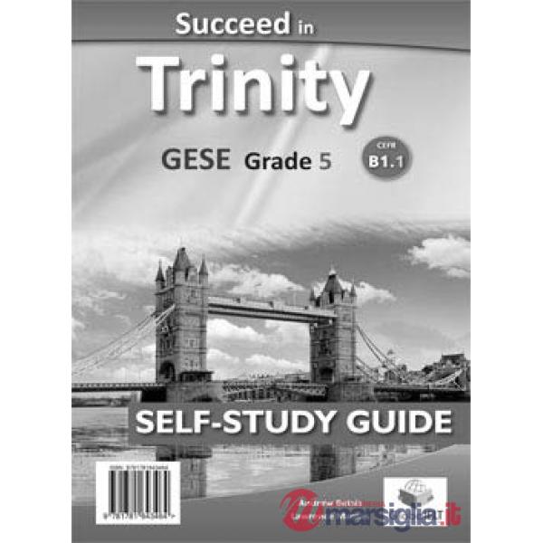 SUCCEED IN TRINITY-GESE-GRADE 5 - CEFR B1 - PACK
