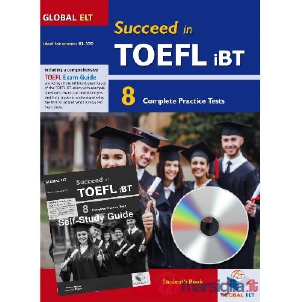 Succeed in TOEFL IBT. 8 tests. With Student's book and Self-study guide. Per le Scuole superiori