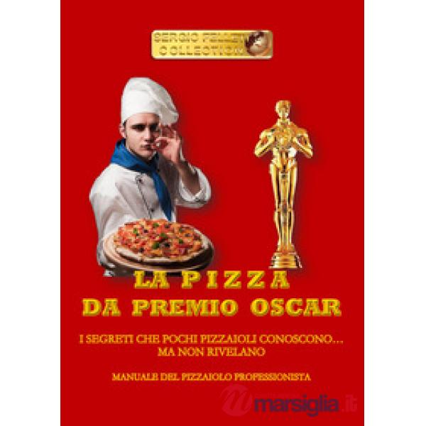 Pizza da premio Oscar (La)