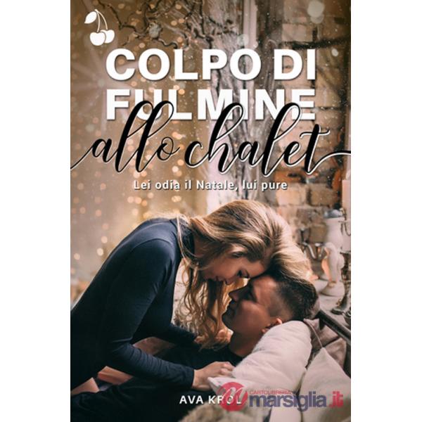 Colpo di fulmine allo chalet
