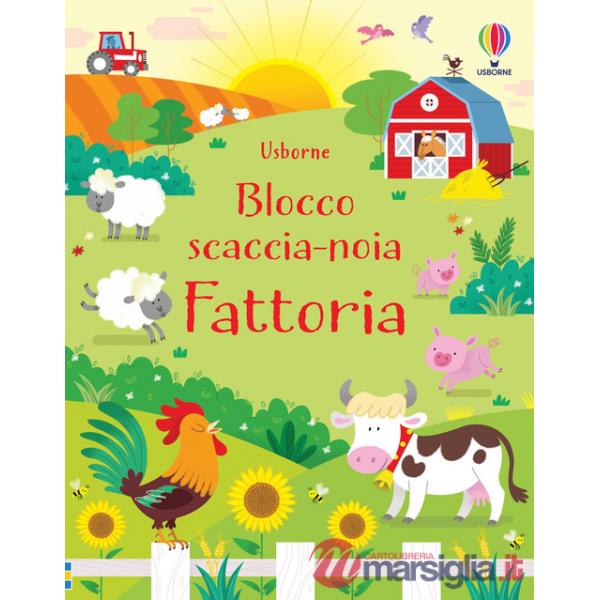 Fattoria. Blocco scaccia-noia. Ediz. illustrata