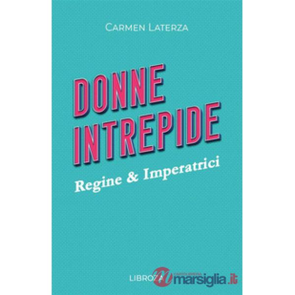 Donne intrepide