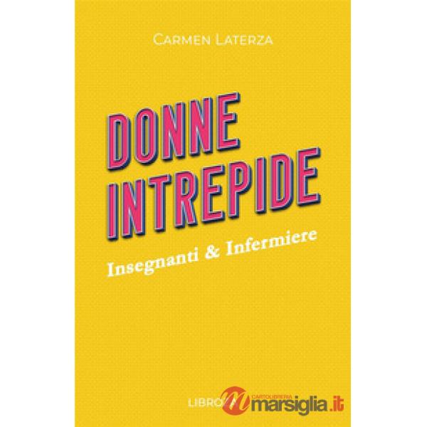 Donne intrepide