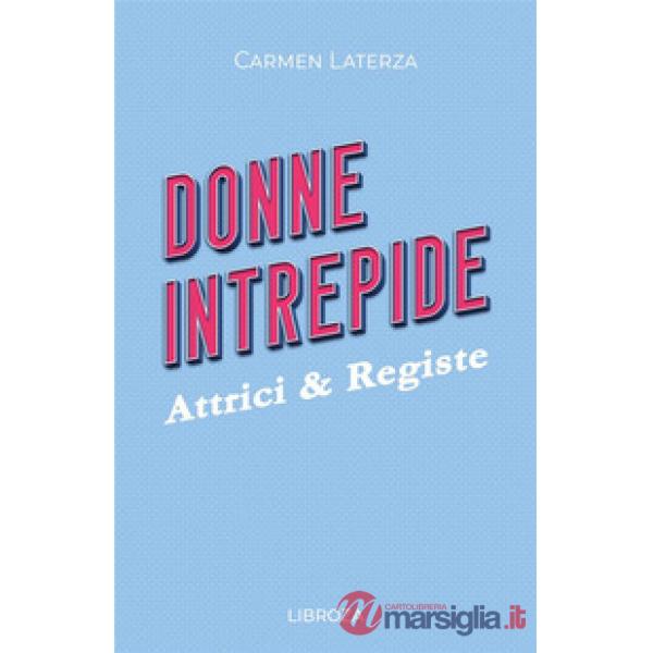 Donne intrepide