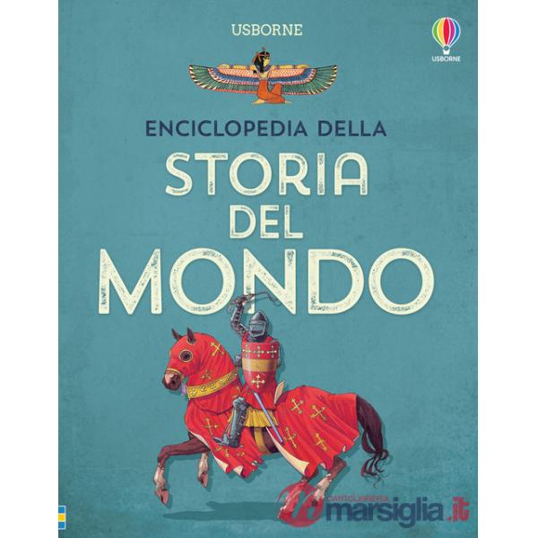 Enciclopedia della storia del mondo. Ediz. illustrata